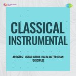 Classical Instrumental - Ustad Abdul Halim Jaffer Khan - R. Vedavalli Song Download